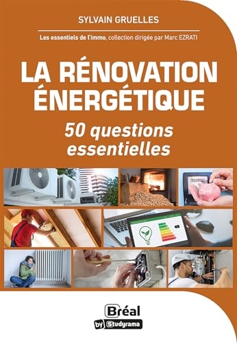 La rénovation énergétique: 50 questions essentielles