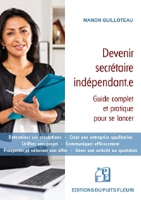 Devenir secrétaire indépendant.e: Guide complet et pratique pour se lancer