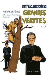 Petites histoires, grandes vérités: Tome 4