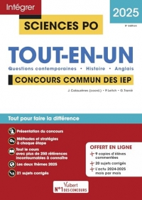 Sciences Po - Concours commun des IEP 2025 - Tout-en-un: Questions contemporaines - Histoire - Anglais - 21 sujets corrigés