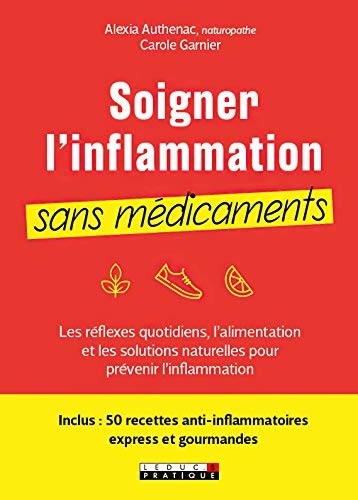 Soigner l'inflammation sans médicaments