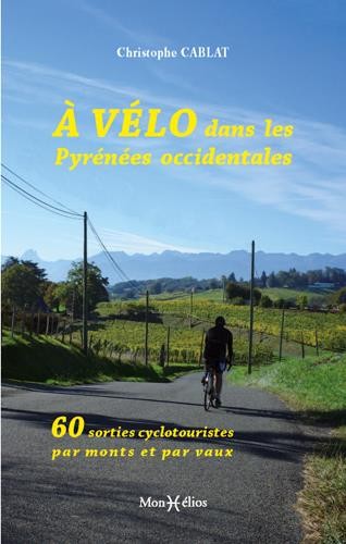 À vélo dans les Pyrénées occidentales