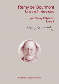 Remy de Gourmont: Tome 2