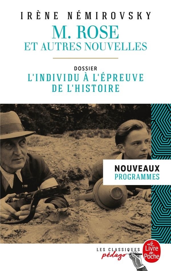 M. Rose et autres nouvelles (Edition pédagogique): Dossier thématique : L'individu à l'épreuve de l'histoire
