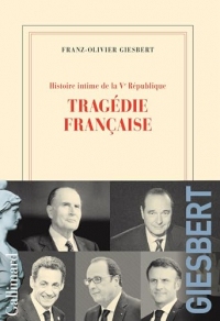 Histoire intime de la Ve République (Tome 3) - Tragédie française