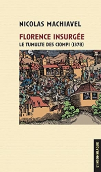 Florence insurgée: Le Tumulte des Ciompi (1378)