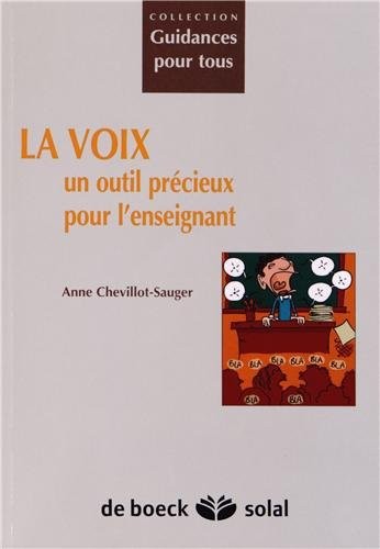 La voix : un outil précieux pour l'enseignant