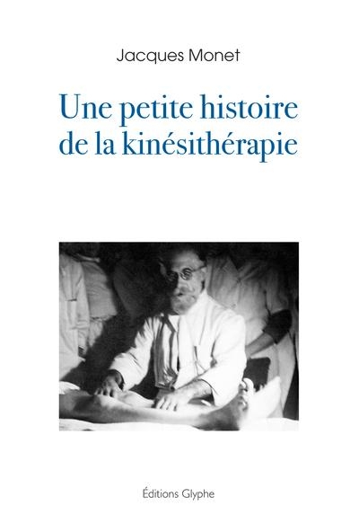 Une petite histoire de la kinesitherapie