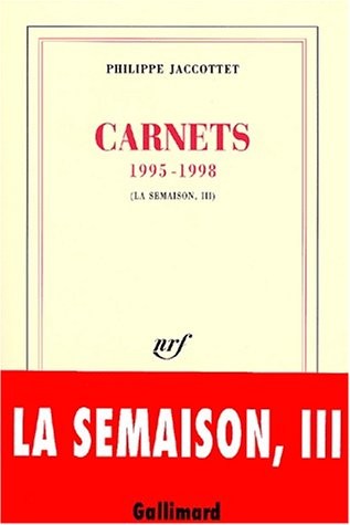 La semaison, III : Carnets 1995-1998