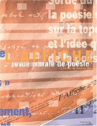 L'Affiche, revue murale de poésie (10 ans de création)