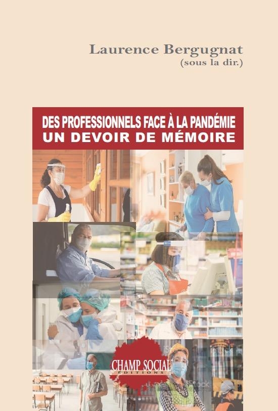 Des professionnels face à la pandémie. Un devoir de mémoire