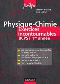 Physique-Chimie Exercices incontournables BCPST 1re année