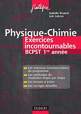 Physique-Chimie Exercices incontournables BCPST 1re année