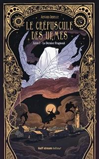 Le Crépuscule des Urmes - Tome 1 Le Dernier Fragment