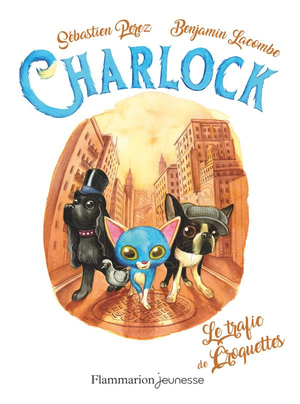 Charlock : Tome 2, Charlock et le trafic des croquettes