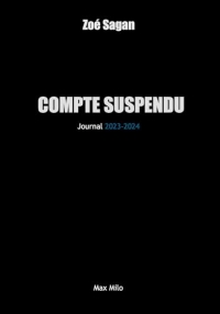 Compte suspendu: Journal 2023-2025