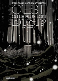 C'est où, le plus loin d'ici ? (Tome 2)