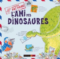 L'ami des dinosaures : Professeur Pat Panic (Ancien prix Editeur: 7.9 Euros )