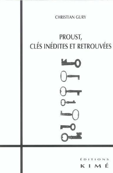 Proust, clés inédites et retrouvées