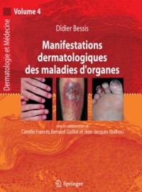 Manifestations dermatologiques des maladies d'organes, volume 4