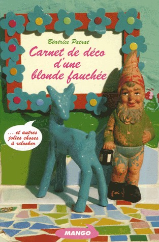 Carnet de déco d'une blonde fauchée : .et autres jolies choses à relooker