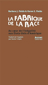 La Fabrique de la race: Au cœur de l'inégalité aux États-Unis d'Amérique