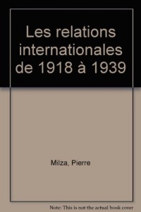 Les relations internationales de 1918 à 1939