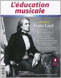 Education Musicale N° 570 Franz Liszt