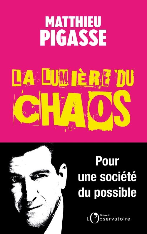 La lumière du chaos