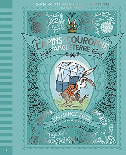 Les Lapins de la couronne d'Angleterre Bons baisers de Sibérie, tome 3