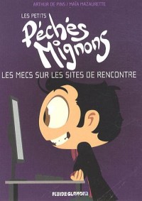 Les mecs sur les sites de rencontre : Les petits péchés mignons