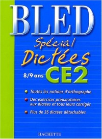 Bled : Spécial dictées, CE2, édition 2004