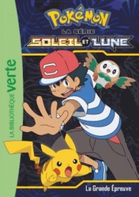 Pokémon Soleil et Lune 07 - La grande épreuve