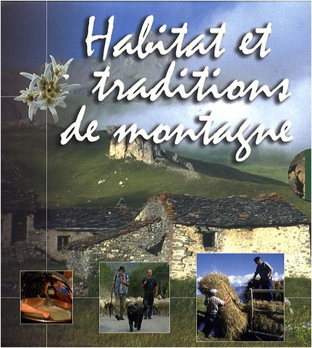 Habitat et tradition de montagne