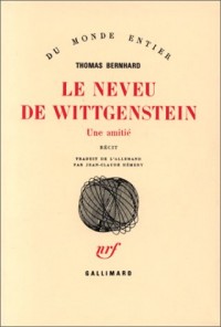 Le neveu de Wittgenstein: Une amitié