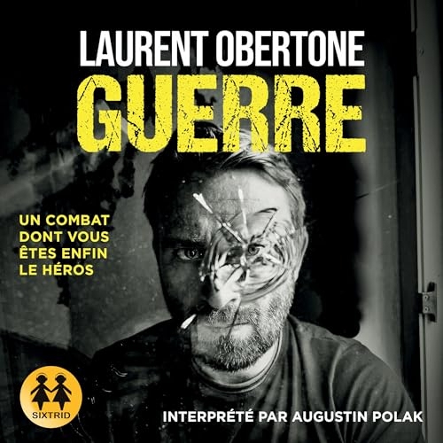 Guerre: Un combat dont vous êtes enfin le héros
