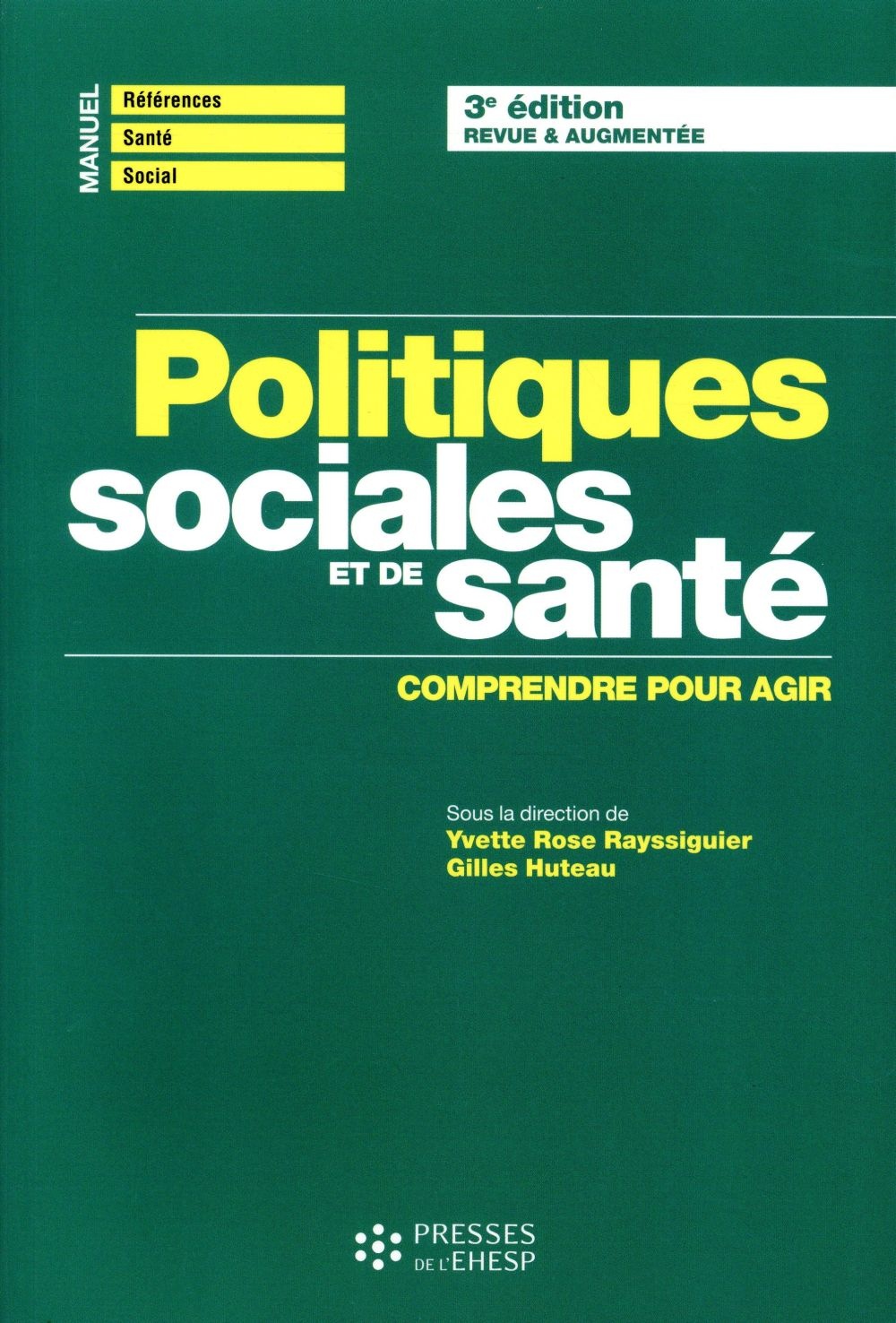 Politiques sociales et de santé: Comprendre et agir