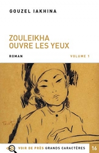 Zouleikha ouvre les yeux: Volumes 1 et 2