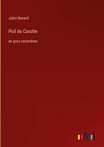 Poil de Carotte: en gros caractères [9783368332839]