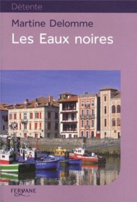 Les Eaux noires