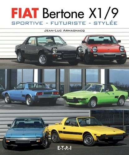 Fiat Bertone X 1/9 sportive, futuriste, stylée