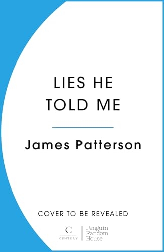 Lies He Told Me: A taut psychological thriller from the No. 1 Sunday Times bestselling author [9781529159769]
