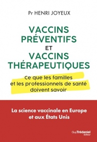 Vaccins préventifs et vaccins thérapeutiques - Ce que les familles et les professionnels de santé doivent savoir