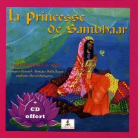 La Princesse de Sambhaar - Rajan, enfant d'Inde - Livre + CD