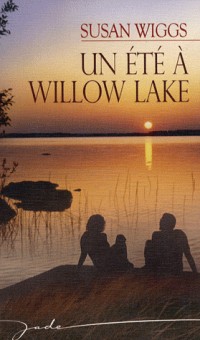 Un été à Willow Lake