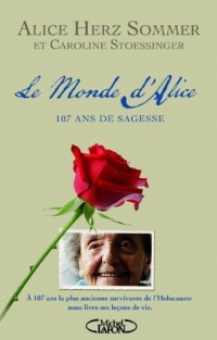 Le monde d'Alice. 108 ans de sagesse