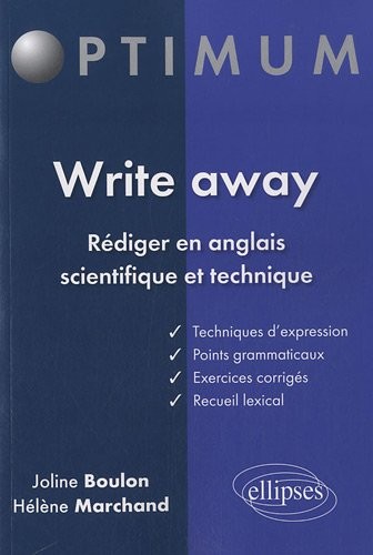 Write Away Rédiger en Anglais Scientifique & Technique