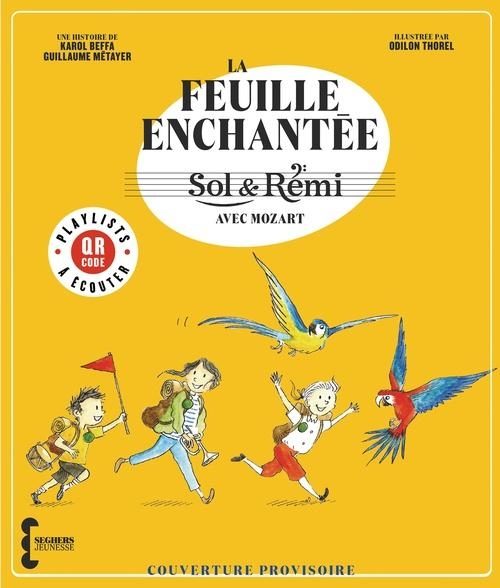 Sol & Rémi - Voyage sur la feuille enchantée avec Wolfgang A. Mozart