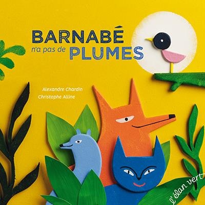 Les petits m - Barnabé n'a pas de plumes