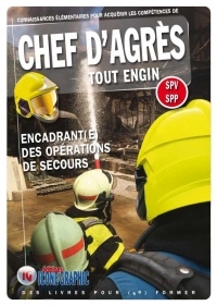 Livre Chef d'Agrès Tout Engin SPV SPP - Encadrant(e) des opérations de secours